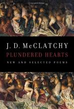 Plundered Hearts: New and Selected Poems by J. D. McClatchy